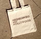 Neighborhood NOT Hollywood Tote Bag